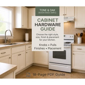 May include: An 18-page PDF guide titled TONE & OAK CABINET HARDWARE GUIDE. The text includes: Choose the right style, size, finish & placement for your kitchen. Knobs, Pulls, Finishes, Placement. The background shows a kitchen with white cabinets.