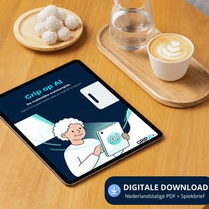 Op de afbeelding: Een tablet met een digitale gids genaamd Grip op AI met Nederlandse tekst en een illustratie van een persoon die een apparaat vasthoudt. Het scherm toont de tekst Grip op AI, De makkelijke snelstartgids en Haal in 11 simpele lessen alles uit ChatGPT & Gemini.