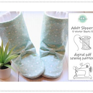 May include: A pair of light blue adult slippers with a white polka dot pattern and a bow detail. The slippers are lined with white fabric. The image also includes a small potted plant and a graphic that says "Adult Slippers Winter Boots digital pdf sewing pattern."