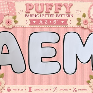 Può includere: Un cartamodello digitale per lettere in tessuto imbottito con le lettere A, E e M in un carattere arrotondato e grassetto con contorni neri. Il testo recita Puffy Fabric Letter Pattern A-Z 6" e include icone per stampa, taglio, cucito, applicazioni e progetti fai-da-te.