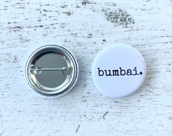 Campaign Pin - bumbai.