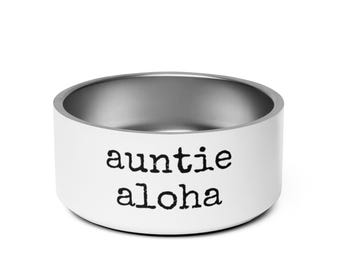 auntie aloha - Pet Bowl - Made To Order