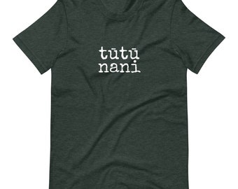 tūtū nani - Adult T-Shirt - Made To Order