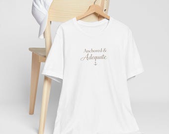 Anchored & Adequate Tee – Rooted in Grace Collection – Minimal Christian Shirt