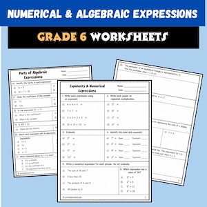 May include: A set of Grade 6 maths worksheets titled Numerical & Algebraic Expressions. The pages feature black text on white paper, including sections on parts of algebraic expressions, exponents, and numerical expressions with various maths problems.