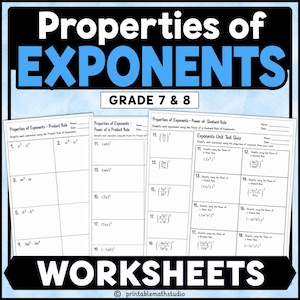 May include: A set of educational math worksheets titled Properties of Exponents for Grade 7 & 8. The pages feature algebraic expressions including product rules, power of a product rules, and quotient rules with blank spaces for student answers.