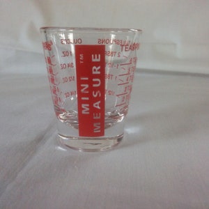 Mini Measure Shot Glass: English + Metric Measurements Clear w/Red  Lettering