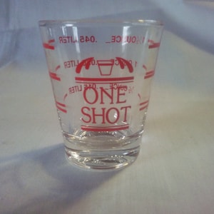 Vintage Shot Glass - Shot Glass - One Shot - Measuring Glass - 1 1/2 Ounce Shot Glass - One Shot Shot Glass - B72