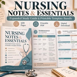 May include: A nursing study guide and printable template bundle titled Nursing Notes & Essentials. The set includes a 159-page book, a pharmacology reference chart, and a nursing assessment template, all featuring a stethoscope graphic.