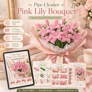 May include: A digital and printed PDF pattern guide for a pipe cleaner pink lily bouquet. The set includes instructions for crafting pink lilies with green stems, wrapped in light pink paper with a ribbon, and features 10 pages of tutorials.