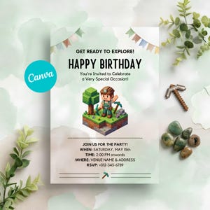 May include: A birthday invitation card featuring a pixelated block-style character holding a pickaxe on a grassy terrain. The text reads: GET READY TO EXPLORE! HAPPY BIRTHDAY, You're Invited to Celebrate a Very Special Occasion!, JOIN US FOR THE PARTY!, WHEN: SATURDAY, MAY 15th, TIME: 2:00 PM onwards, WHERE: VENUE NAME & ADDRESS, RSVP: +012-345-6789.