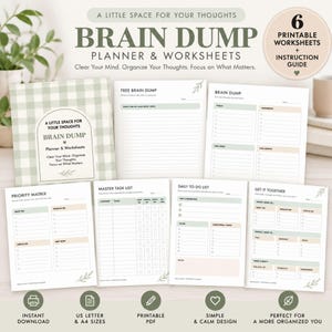 May include: A set of six printable brain dump planner worksheets with a green and beige colour scheme. The pages include a priority matrix, master task list, daily to-do list, and get it together sheet, all featuring clean lines and text.
