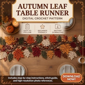 Op de afbeelding: Een digitaal haakpatroon voor een herfstbladeren tafelloper. De tekst luidt Autumn Leaf Table Runner, Digital Crochet Pattern, Easy to Follow, Beginner Friendly, Instant Download en Download Now. Bevat stapsgewijze instructies.