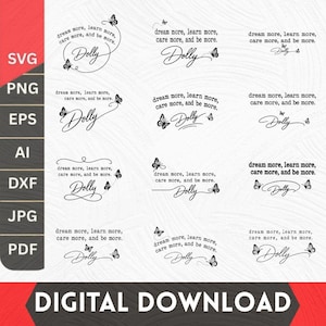 Può includere: Una collezione di dodici disegni grafici digitali neri che presentano il testo dream more, learn more, care more, and be more, abbinato al nome Dolly in vari caratteri corsivi e decorato con piccole illustrazioni di farfalle.