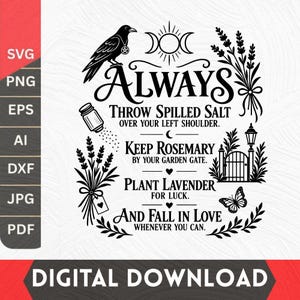 Puede incluir: Un diseño gráfico en blanco y negro con un cuervo, un salero, lavanda, una puerta de jardín y una mariposa. El texto dice: ALWAYS THROW SPILLED SALT OVER YOUR LEFT SHOULDER. KEEP ROSEMARY BY YOUR GARDEN GATE. PLANT LAVENDER FOR LUCK. AND FALL IN LOVE WHENEVER YOU CAN.