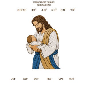 May include: An embroidery design for machine featuring a bearded figure in a white robe with a blue and gold sash holding a baby. Text reads: EMBROIDERY DESIGN FOR MACHINE, 5 SIZE, 3.9", 4.9", 5.9", 6.9", 7.9", JEF, EXP, DST, PES, VP3, HUS.