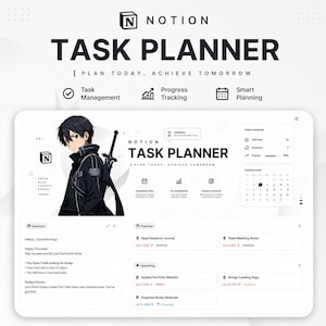 May include: A digital Notion task planner interface featuring a black and white anime character illustration, a calendar view, task management sections, progress tracking, and the text Notion Task Planner Plan Today, Achieve Tomorrow.