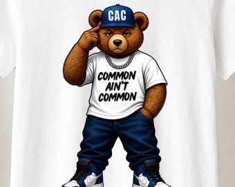Common Ain't Common Sarcastic Graphic T-Shirt, Funny Dry Humor Gift