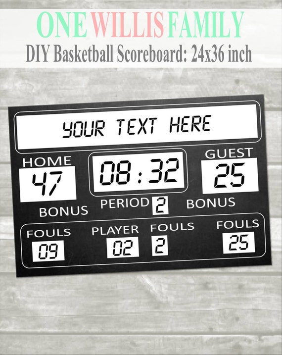 Diy Basketball Birthday Printable Scoreboard 36x24 By One Willis Family Catch My Party