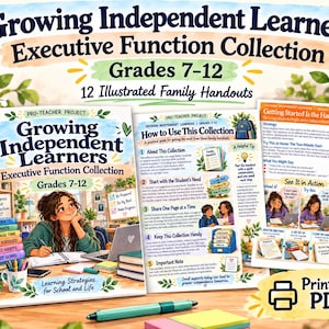 May include: A digital collection titled Growing Independent Learners Executive Function Collection for grades 7-12, featuring 12 illustrated handouts. The cover shows a student studying, while the interior pages provide practical strategies.