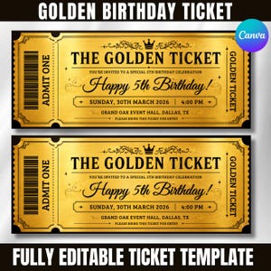 Könnte beinhalten: Zwei rechteckige goldene Geburtstagstickets mit schwarzem Text, der THE GOLDEN TICKET, Happy 5th Birthday, Sunday, 30th March 2026, 4:00 PM, Grand Oak Event Hall, Dallas, TX und Please bring this ticket for entry lautet, inklusive Barcode.