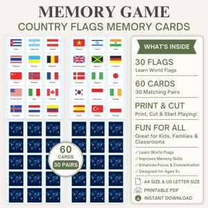 May include: A printable memory game featuring 30 pairs of country flag cards. The set includes 60 cards total, with flag illustrations on one side and a blue world map pattern on the reverse. Text includes MEMORY GAME, COUNTRY FLAGS MEMORY CARDS, and WHAT'S INSIDE.