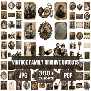 May include: A collection of vintage family archive cutouts featuring sepia-toned portraits, ornate frames, pocket watches, keys, thimbles, and blank labels. The image includes text reading VINTAGE FAMILY ARCHIVE CUTOUTS, 300+ cutouts, JPG, and PDF.