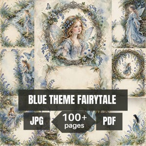 Puede incluir: Una colección digital de páginas imprimibles con ilustraciones en acuarela de hadas con vestidos azules, coronas florales y mariposas. El texto dice BLUE THEME FAIRYTALE, 100+ pages, JPG y PDF. Los diseños incluyen varias escenas de hadas.