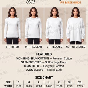 May include: A Comfort Colors 6014 long sleeve tee size guide featuring four white shirts in sizes S to XL, labeled as fitted, regular, relaxed, and oversized. Includes a features list of 100% ring-spun cotton and a size chart with measurements in inches.