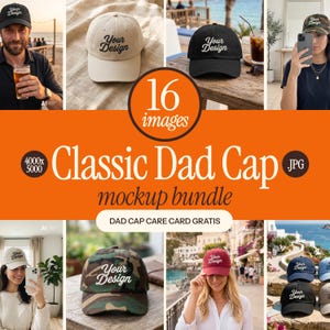 May include: A digital mockup bundle featuring 16 images of classic dad caps in various colors including black, beige, camo, and maroon. Each cap displays the text Your Design in a white or black script font. The bundle includes a dad cap care card.