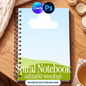 May include: A spiral notebook mockup featuring a light blue sky with a white cloud and a green grassy hill. The cover displays the text Spiral Notebook editable mockup and NOTEBOOK INFO CARD INCLUDED with Canva and Ps logos at the top.