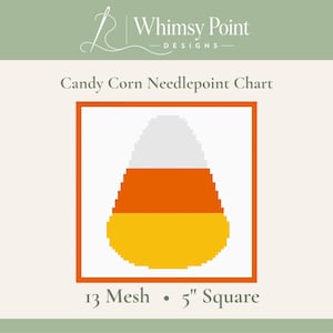 Puede incluir: Un gráfico de punto de aguja titulado Candy Corn Needlepoint Chart de Whimsy Point Designs. La imagen muestra una forma de caramelo de maíz pixelada con secciones blancas, naranjas y amarillas dentro de un borde cuadrado naranja. Texto: 13 Mesh, 12,7 cm.