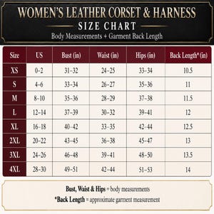 May include: A size chart for a leather corset and harness, featuring a table with columns for size, US size, bust, waist, hips, and back length in inches. The chart lists sizes from XS to 4XL with corresponding body measurements in inches.