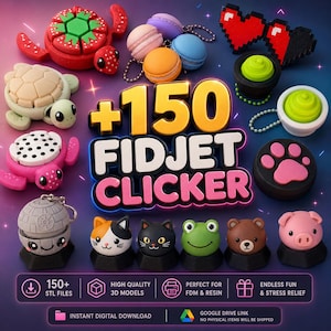 150 Fidget Clicker STL Bundle – 3D Printable Click Toys, Stress Relief Gadgets, Articulated Fidget Collection, Instant Download Files