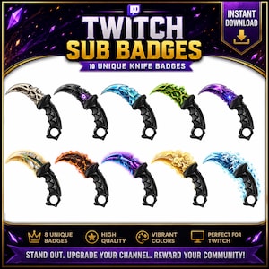 May include: A set of ten digital Twitch sub badges featuring curved karambit-style knives with black handles and various blade designs including bone, cosmic, elemental, and fiery patterns. The text reads TWITCH SUB BADGES 10 UNIQUE KNIFE BADGES.