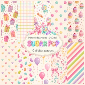 Könnte beinhalten: Eine digitale Papiersammlung mit zehn Mustern in Pastelltönen, darunter Geschenke, Karos, Lollis, Punkte, Cupcakes, Herzen, Geleebohnen, Luftballons, Schleifen und diagonale Streifen. Das zentrale Etikett trägt die Aufschrift Sugar Pop.