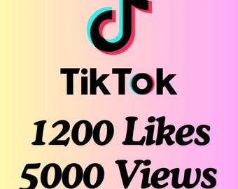 1200 curtidas e 5000 visualizações no TikTok | Curtidas e visualizações rápidas em vídeos | Serviço digital para redes sociais