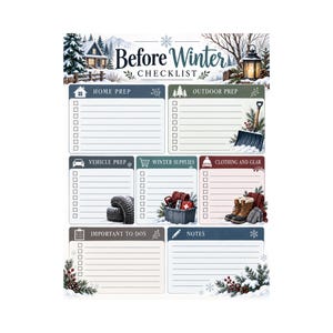 May include: A Before Winter Checklist paper sheet featuring sections for Home Prep, Outdoor Prep, Vehicle Prep, Winter Supplies, Clothing and Gear, Important To-Dos, and Notes, decorated with winter illustrations of snow, trees, and gear.