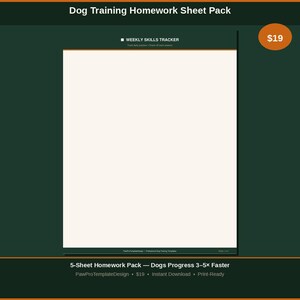 May include: A digital document titled Dog Training Homework Sheet Pack featuring a Weekly Skills Tracker. The page has a white background with dark green borders and text that reads PawProTemplateDesign and Professional Dog Training Template.