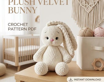 Plush Velvet Bunny Crochet Pattern PDF | Amigurumi Rabbit Tutorial (Instant Download)