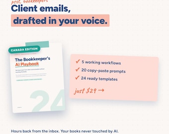 Bookkeeper AI Playbook | ChatGPT Prompts, Email Templates & Workflows for Bookkeepers | 43pg Guide, Canada