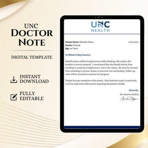 Puede incluir: Una plantilla digital para una nota médica de UNC Health con el texto UNC DOCTOR NOTE, DIGITAL TEMPLATE, INSTANT DOWNLOAD y FULLY EDITABLE. El documento incluye detalles del paciente, una declaración médica sobre una fractura y una firma.