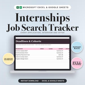 May include: A digital spreadsheet template for Microsoft Excel and Google Sheets titled Internships Job Search Tracker. The interface displays a Deadlines and Cohorts table with columns for programme, opens, closes, cohort, and applied status.