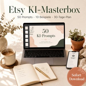 Könnte beinhalten: Ein Laptop mit einer Präsentation namens 50 KI-Prompts, dazu ein Notizbuch mit goldenem Stift, eine dampfende Tasse, eine Topfpflanze und ein Smartphone mit der ChatGPT-Oberfläche. Der Text Etsy KI-Masterbox ist oben deutlich zu sehen.