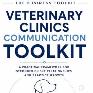 Veterinary Clinic Communication Toolkit | 100 Editable FAQ Templates, Website Content, Email replies & Phone Scripts | Veterinary Practice