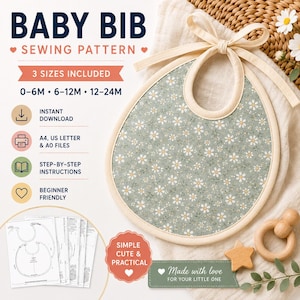Può includere: Un cartamodello per bavaglino in tessuto verde salvia con stampa di margherite bianche e bordino color crema. Il testo recita BABY BIB SEWING PATTERN, 3 SIZES INCLUDED 0-6M 6-12M 12-24M, INSTANT DOWNLOAD, A4, US LETTER & A0 FILES, STEP-BY-STEP INSTRUCTIONS, BEGINNER FRIENDLY, SIMPLE CUTE & PRACTICAL e Made with love FOR YOUR LITTLE ONE.