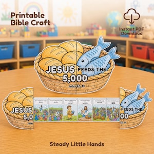 May include: A printable Bible craft featuring a basket of bread and fish with the text Jesus Feeds the 5,000 John 6:1-14. The craft includes a folding strip with six illustrated panels depicting the biblical story and the title Steady Little Hands.