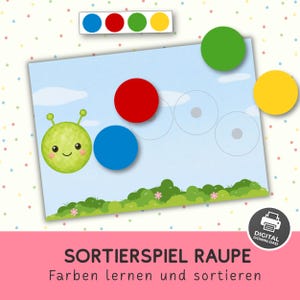 Op de afbeelding: Een printbaar educatief activiteitenblad met een groene rupskop en lege cirkelvormige contouren op een blauwe luchtachtergrond met groene struiken. Bevat losse gekleurde cirkels in blauw, rood, groen en geel. De tekst luidt SORTIERSPIEL RAUPE Farben lernen und sortieren.