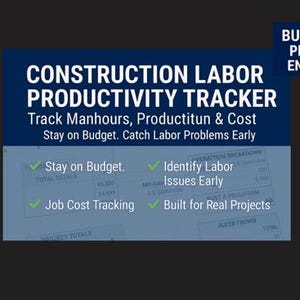 May include: A digital construction labor productivity tracker spreadsheet template with a dark blue header. Text reads: CONSTRUCTION LABOR PRODUCTIVITY TRACKER, Track Manhours, Productitun & Cost, Stay on Budget. Catch Labor Problems Early, BUILT BY A PROJECT ENGINEER.