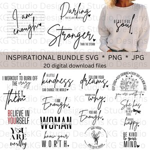 May include: A digital download bundle featuring twenty inspirational quotes and phrases in black typography, including "I am enough," "Darling this is just a chapter," "Stronger than the storm," and "Beautiful soul" displayed on a white sweatshirt.